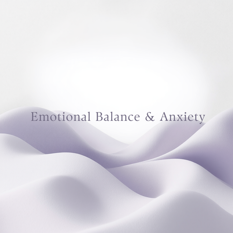 Emotional Balance & Anxiety