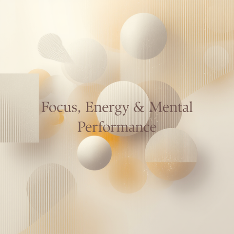 Focus, Energy & Mental Performance